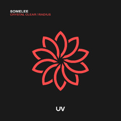 Somelee - Radius / Crystal Clear [UV]