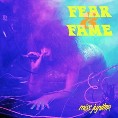 Fear & Fame