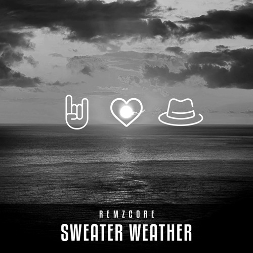 Stream Sweater Weather 🥰 by Remzcore | Listen online for free on SoundCloud