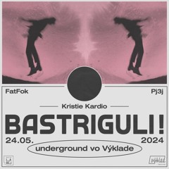 PJ3J - BASTRIGULI ! 24.05.2024 - Výklad Banská Bystrica