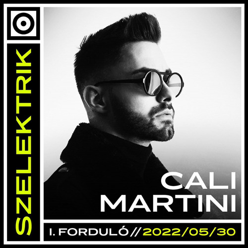 Szelektrik 2022 - Cali Martini (Petőfi Rádió I. Forduló 2022.05.30 -  TOP 60)