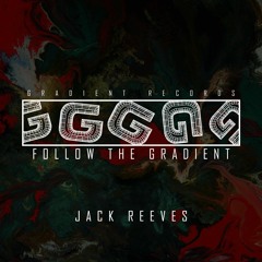 Follow The Gradient - VOL 3 - Jack Reeves