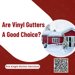 Are Vinyl Gutters A Good Choice?