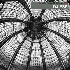 Sounds From NoWhere Podcast #159 - DJ ESP