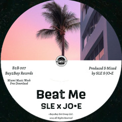 SLE x JO•E - BEAT ME