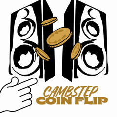 CAMBSTEP - COIN FLIP (4x4 BASSLINE)