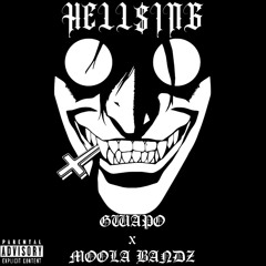 HELL$ING (GWAPO x MOOLA BANDZ)