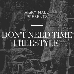 Don't Need Time Freestyle