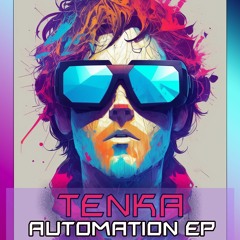 Tenka - Automation - 16bit - (OUT NOW)