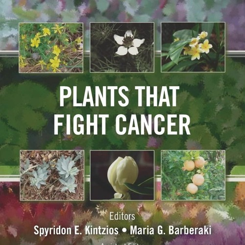 Stream episode free read Plants that Fight Cancer, Second Edition by