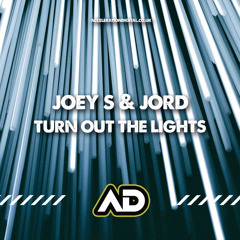 Joey-S & Jord Turn Out The Lights