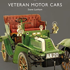 [Access] PDF 📨 Veteran Motor Cars (Shire Library) by  Steve Lanham [EPUB KINDLE PDF