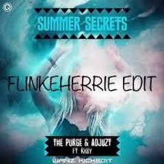 The Purge & Adjuzt feat RXBY - Summer Secrets (flinkeherrie Edit)