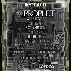 Six Chakra - Prophet & Friends (Live Stream Mix From 4/6/20)