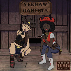 YEEHAW GANGSTA ft. luna X (Prod. by Ezekiel.wav & Thaddeus.wav)