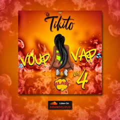 VOUP VAP MIXX VOL 4 BY DJ TIKITO 2K21