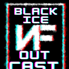 BLACK ICE OUTCAST MP3 NF DISS