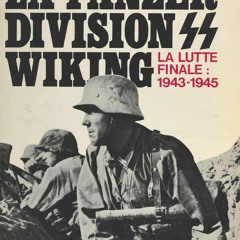 [PDF] DOWNLOAD La Panzerdivision Wiking : la lutte finale (1943-1945) (French Edition)