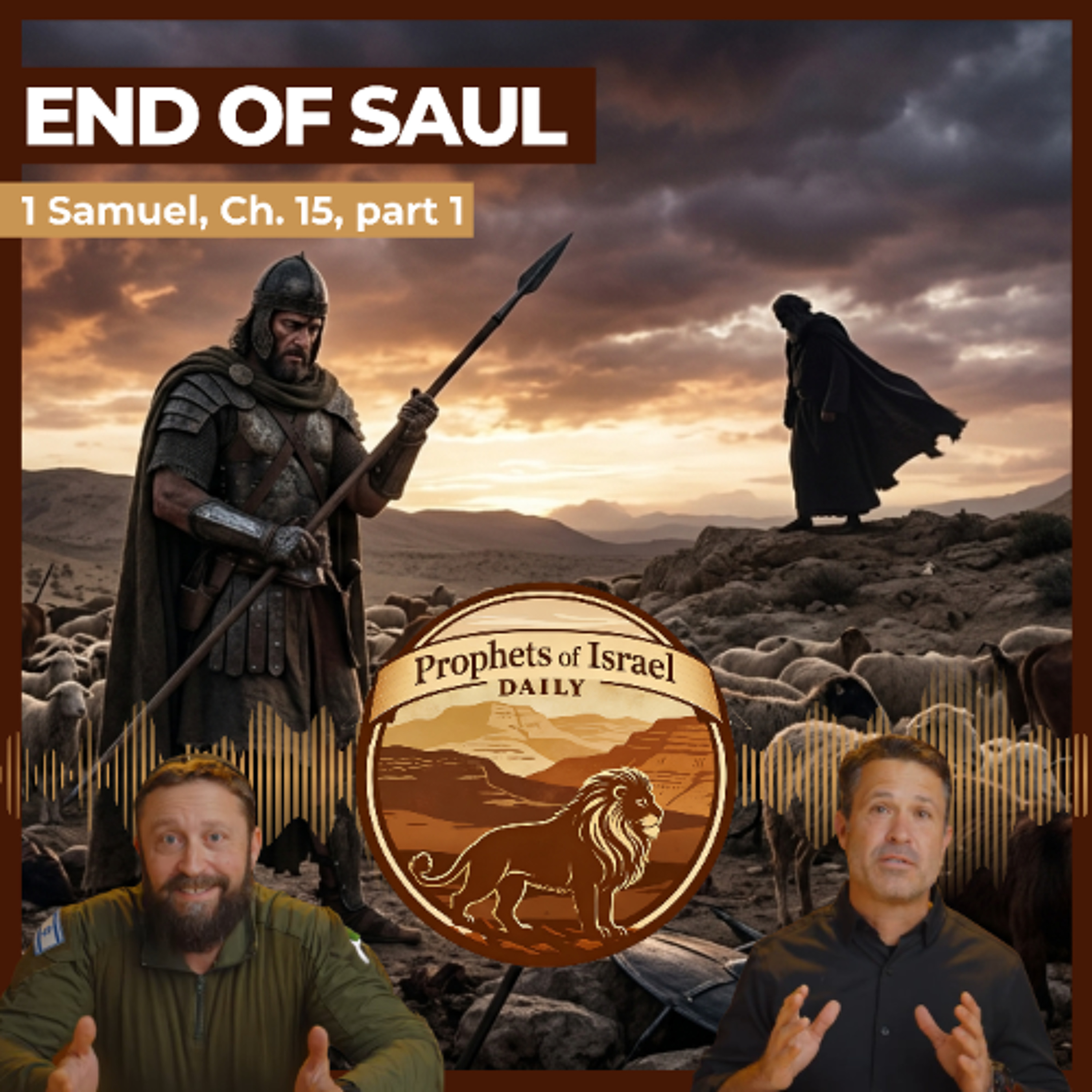 1 Samuel, Chapter 15 (part 1) - End of Saul | Prophets of Israel Daily