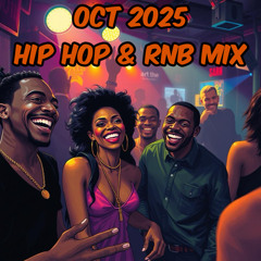 Oct 2025 - Hip Hop R&B Mix