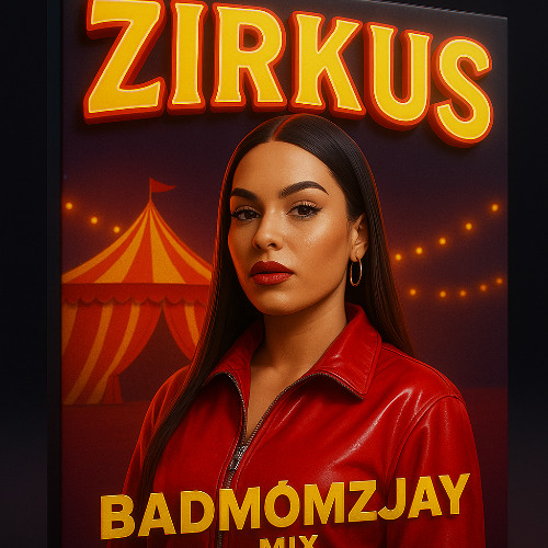 BadMomzJay-Zirkus (MSR Edit)