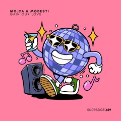 PREMIERE: Mo.ca & Modesti - Gain Our Love [Sundries]
