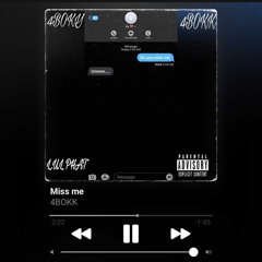 KK_4BO MISS ME ft KY, L.U.L PHAT