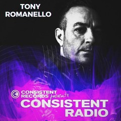Consistent Radio feat. TONY ROMANELLO (Week 01 - 2024 1st hour)