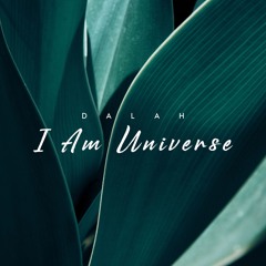 DALAH - I AM UNIVERSE [Ballroom Records]
