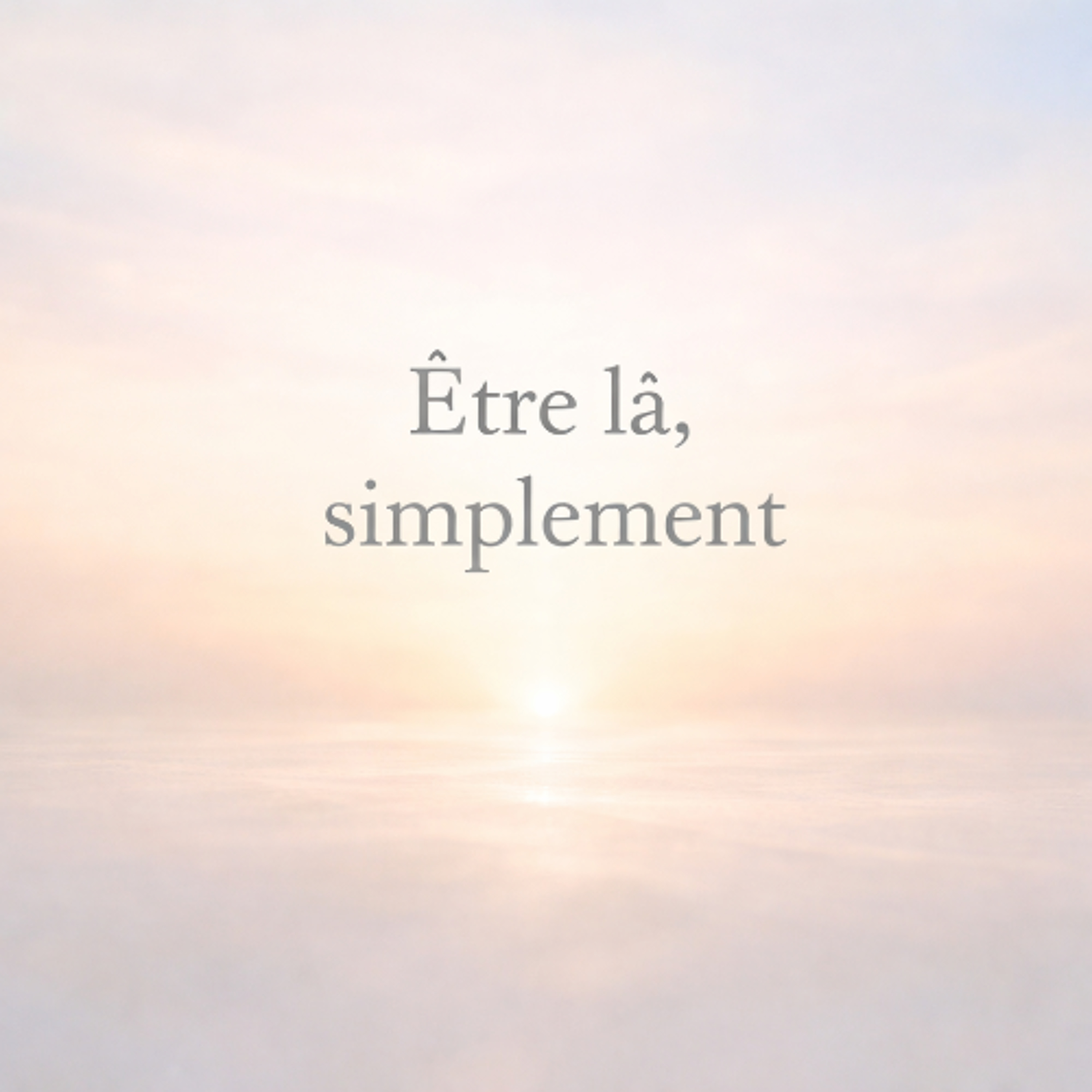 LES MERCREDIS DE LA PRÉSENCE - Être là, simplement (mercredi 15 avril 2026) episode artwork