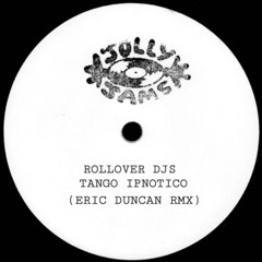 Tango Ipnotico (Eric Duncan Remix)
