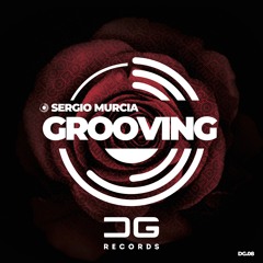 Sergio Murcia - Grooving (Original Mix)