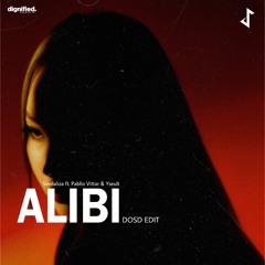 Alibi (DOSD EDIT)