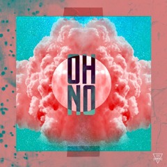Oh No (feat. J.Isaak & Zachary Chamberz)
