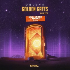 OBLVYN - Golden Gates (John Kroon & MatPoz Remix)