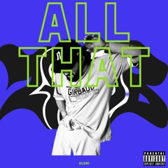 ALL THAT Prod. DATBOIWILL