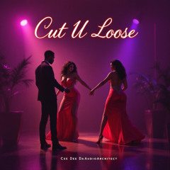 Cut U Loose