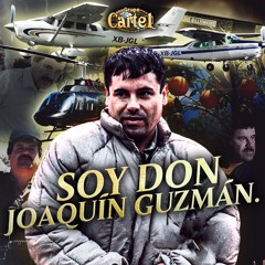 Soy Don Joaquín Guzmán