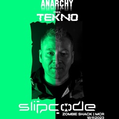 Slipcode - Live @ Anarchy Tekno - Zombie Shack Manchester - 18-11-23