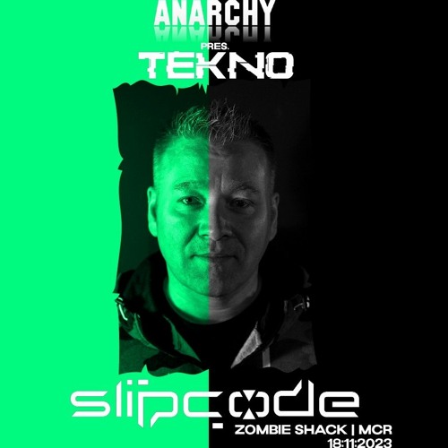 Slipcode - Live @ Anarchy Tekno - Zombie Shack Manchester - 18-11-23