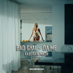 Bad Gyal - Da Me (Xabi Rain Mash) TEASER