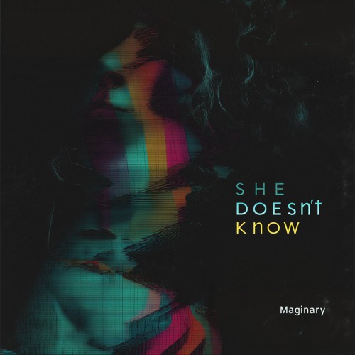 She Doesn't Know