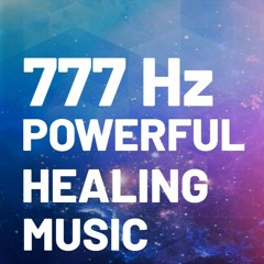 Relaxing Meditation Music | Listen To This Powerful Healing Music | Frequency 777 hz