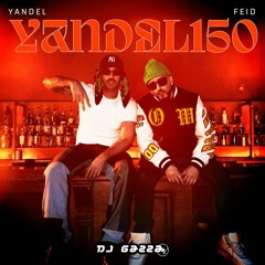 Yandel x Feid - Yandel 150 (Gazza Live Intro x Open Show) (BUY $2)