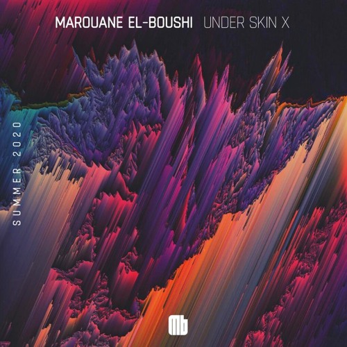 Under Skin X "Progressive - Melodic Techno" Mixed By Marouane El-Boushi(Summer 2020 Edition)