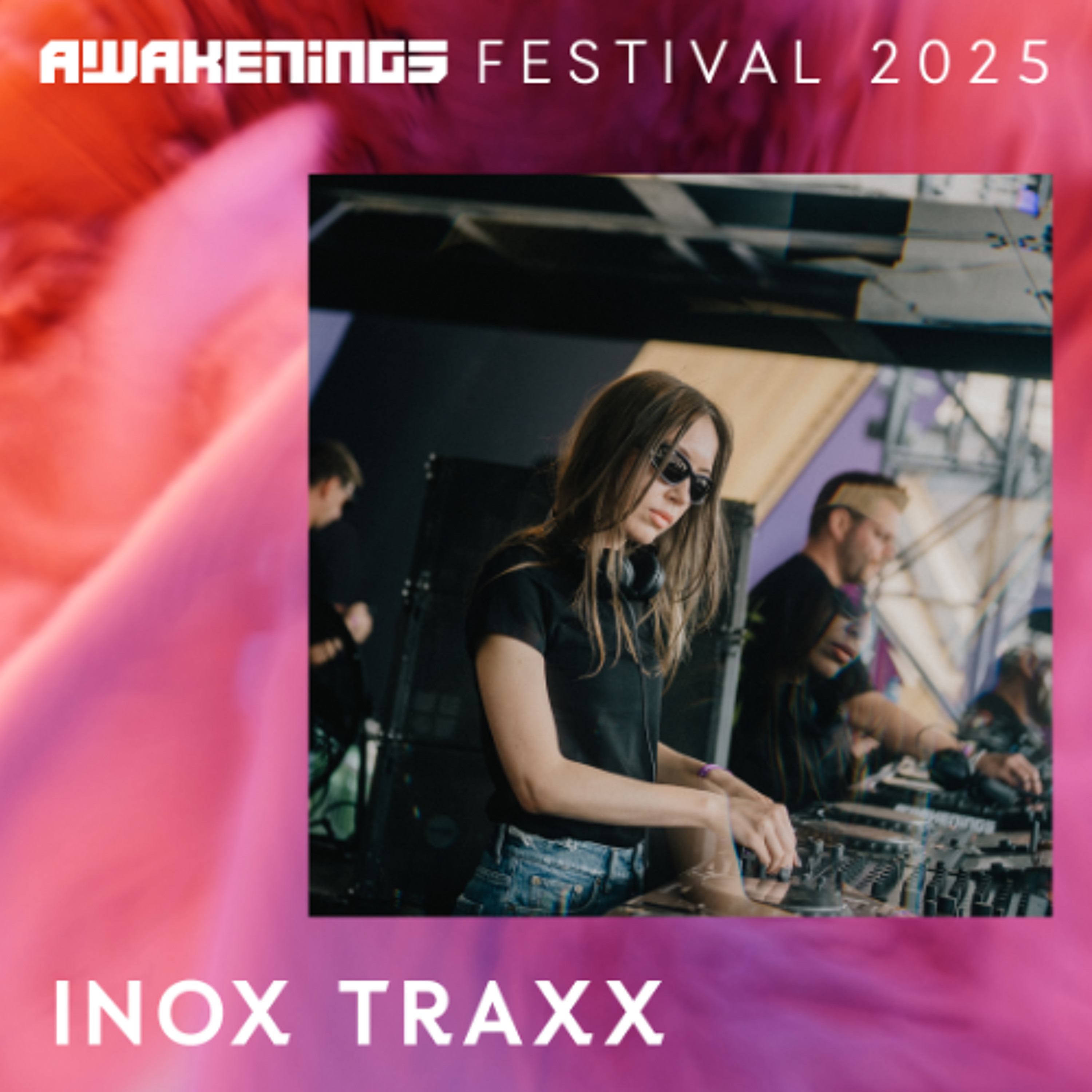 Inox Traxx - Awakenings Festival 2025 episode artwork