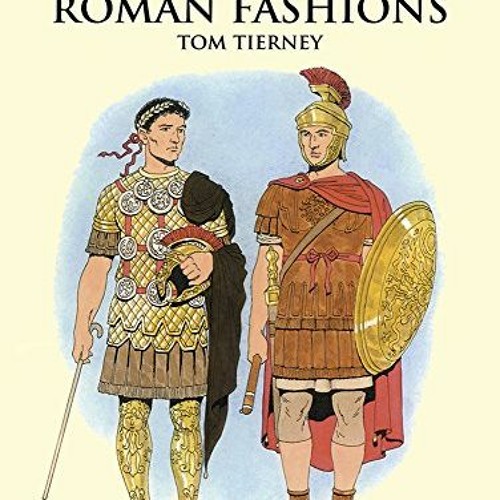 DOWNLOAD KINDLE 📝 Greek and Roman Fashions (Dover Fashion Coloring Book) by  Tom Tie