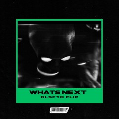CLSFYD - WHATS NEXT