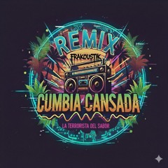 remix cumbia cansada