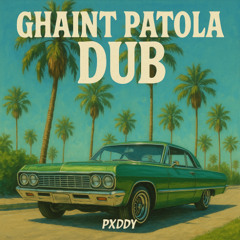 Ghaint Patola Dub